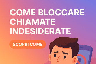 Come bloccare chiamate indesiderate su Android, iPhone e Iliad