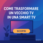 Come rendere smart una TV non connessa dispositivi HDMI, installazione facile e i migliori TV box da scegliere nel 2025.